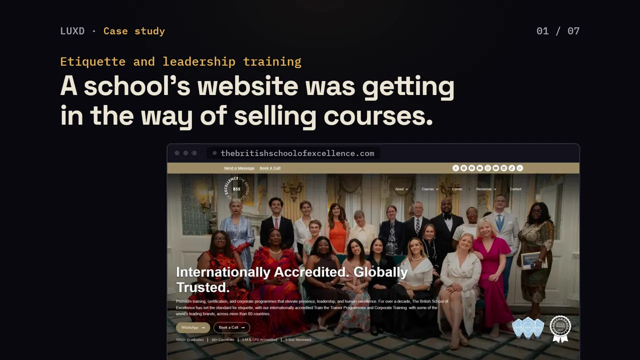 The opening frame: the headline “A school’s website was getting in the way of selling courses.” above the live British School of Excellence home page.